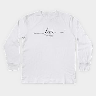 Christian Quote Kids Long Sleeve T-Shirt